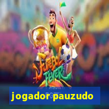 jogador pauzudo